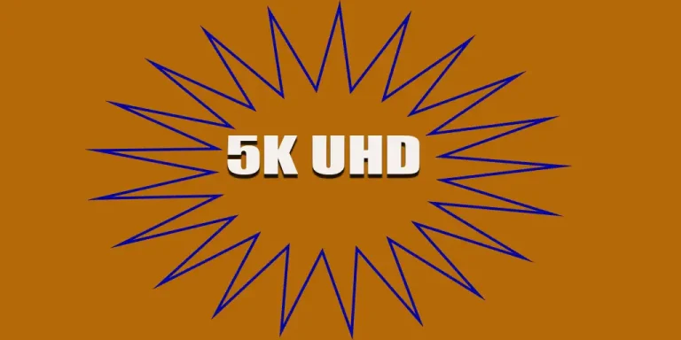 Monitores 5K UHD e UHD Plus, história e especificações