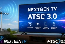 NEXTGEN TV e ATSC 3.0 o que são esses padrões